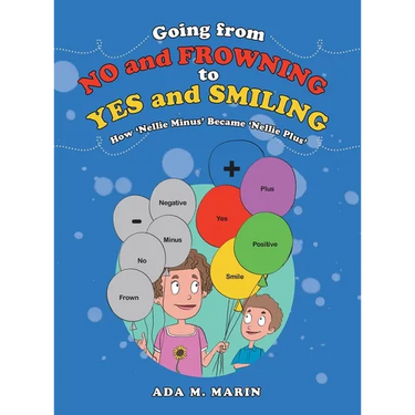 Going from No and Frowning to Yes and Smiling: How 'Nellie Minus' Became 'Nellie Plus'