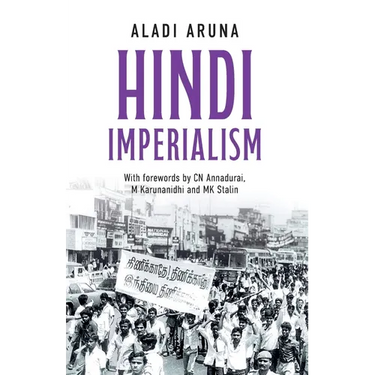 Hindi Imperialism: A Memoir of Dreams, Hopes and Betrayals