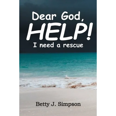 Dear God HELP! I Need a Rescue
