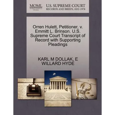 Orren Hulett, Petitioner, V. Emmitt L. Brinson. U.S. Supreme Court Transcript of Record with Supporting Pleadings