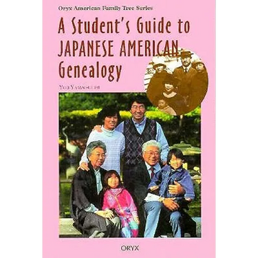 A Student's Guide to Japanese American Genealogy