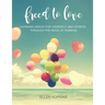 Freed to Love: Learning Grace For Yourself and Others Through the Book of Romans