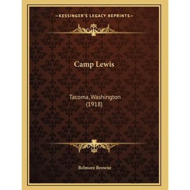 Camp Lewis: Tacoma, Washington (1918)