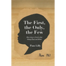 The First, the Only, the Few: Why Unity in Christ is Not Always Black and White