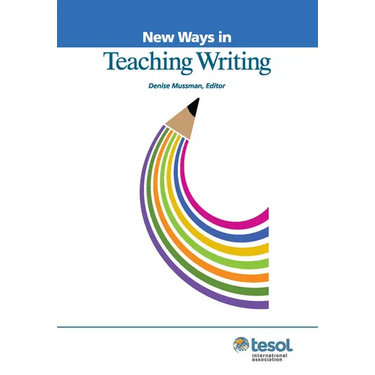 New Ways in Teaching Writing, Revised