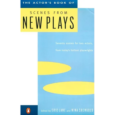 The Actor's Book of Scenes from New Plays: 70 Scenes for Two Actors, from Today's Hottest Playwrights