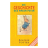 Die Geschichte Des Hasen Peter: Klassiker Der Kinderliteratur