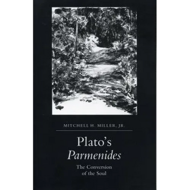 Plato's Parmenides: The Conversion of the Soul