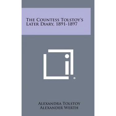 The Countess Tolstoy's Later Diary, 1891-1897