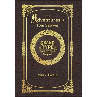 Large Print - The Adventures of Tom Sawyer - Grand Type Collector's Edition - Matte Hardcover with Dust Jacket
