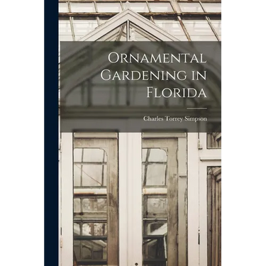 Ornamental Gardening in Florida
