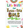 Life Skills for Tween and Teen Girls