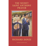 The Secret Saint Anthony Prayer