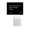 An Introduction to Steam Turbine Design