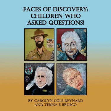 Faces of Discovery: Children Who Asked Questions!: Children Who Asks