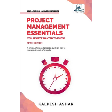 Project Management Essentials You Always Wanted To Know: Project Planning, Execution, Agile Strategies, and Best Practices for Project Success Simplif