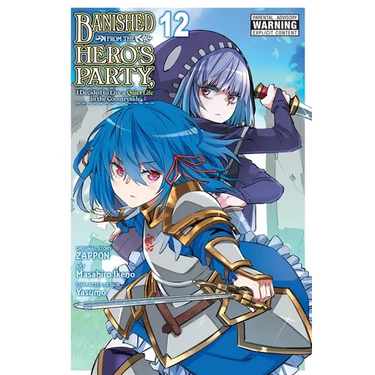 Banished from the Hero's Party, I Decided to Live a Quiet Life in the Countryside, Vol. 12 (Manga)