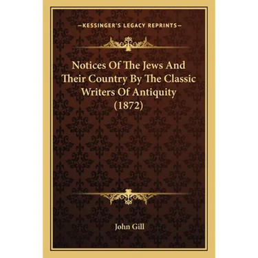 Notices Of The Jews And Their Country By The Classic Writers Of Antiquity (1872)