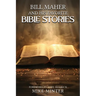 Bill Maher and His Favorite Bible Stories