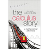 The Calculus Story: A Mathematical Adventure