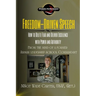 Freedom-Driven Speech: How to Delete Fear and Deliver Excellence with Power and Authority
