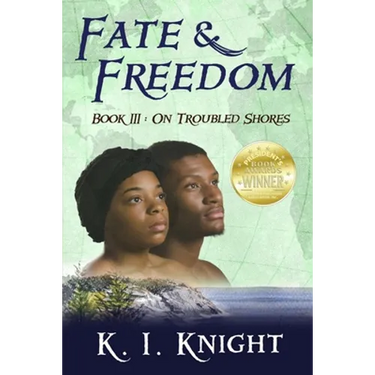 Fate & Freedom: Book III - On Troubled Shores
