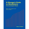 A Manager's Guide to Newsletters: Communicating for Results