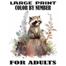 Large Print Color By Number For Adults: Easy Activity Fun Coloring Page Includes With Animals, Flower, Landscape, sea life, Baby Animals and & Much Mo