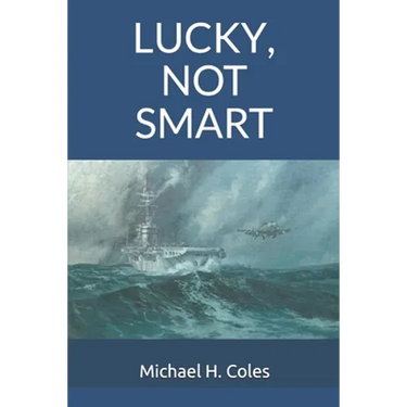 Lucky, Not Smart