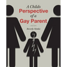 A Childs Perspective of a Gay Parent