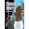 Crossed Identity