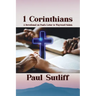 1 Corinthians: A Devotional of Paul's Letter To Wayward Saints: A Devotional of Paul's Letter To Wayward Saints;