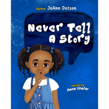 Never Tell A Story