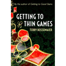 Getting to Thin Games