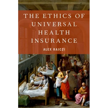 The Ethics of Universal Health Insurance
