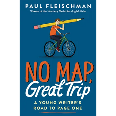 No Map, Great Trip: A Young Writer's Road to Page One
