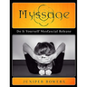 Myssage: Do It Yourself Myofascial Release