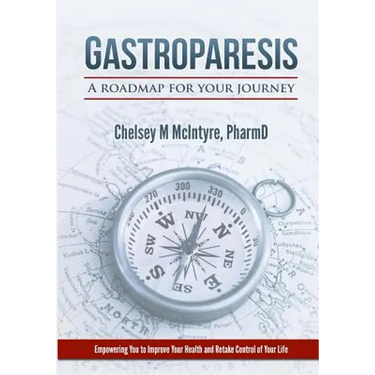 Gastroparesis: A Roadmap For Your Journey