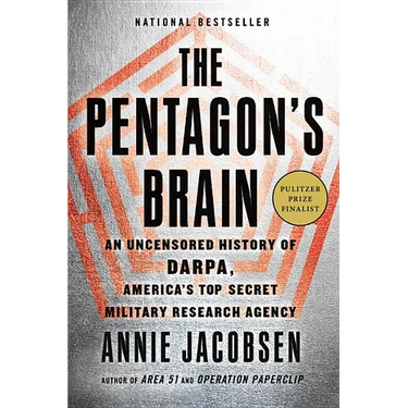 The Pentagon's Brain: An Uncensored History of Darpa, America's Top-Secret Military Research Agency