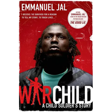 War Child: A Child Soldier's Story