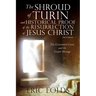 The Shroud of Turin and Historical Proof of the Resurrection of Jesus Christ: The Existential Crisis and the Gospel Message