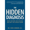 The Hidden Diagnosis: What Doctors Are Missing and Why You Should Know