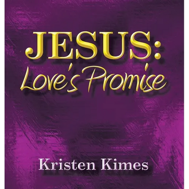 Jesus: Love's Promise