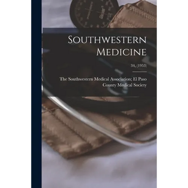Southwestern Medicine; 34, (1953)