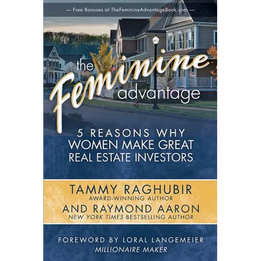 The Feminine Advantage: 5 Reasons Why Women Make Great Real Estate Investors