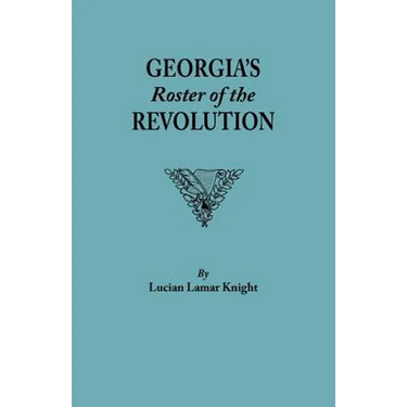 Georgia's Roster of the Revolution