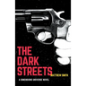 The Dark Streets