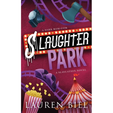 Slaughter Park: A Dark Rom-Com