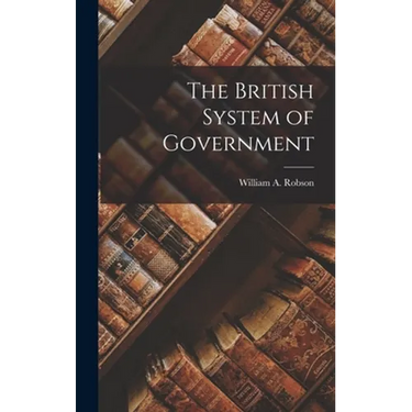 The British System of Government