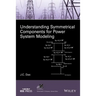 Understanding Symmetrical Components for Power System Modeling